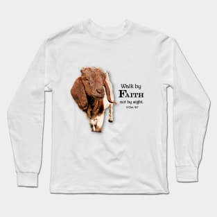 Goat - Walk by Faith 1 Long Sleeve T-Shirt